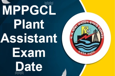 MPPGCL Plant Assistant Exam Date