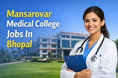 Mansarovar Medical College Jobs In Bhopal