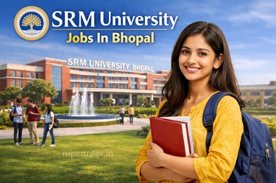 Srm University Jobs In Bhopal