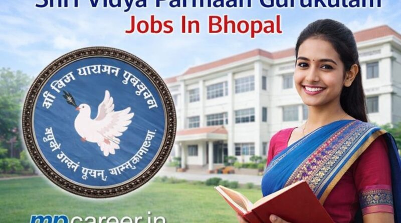 Shri Vidya Pramaan Gurukulam Jobs In Bhopal