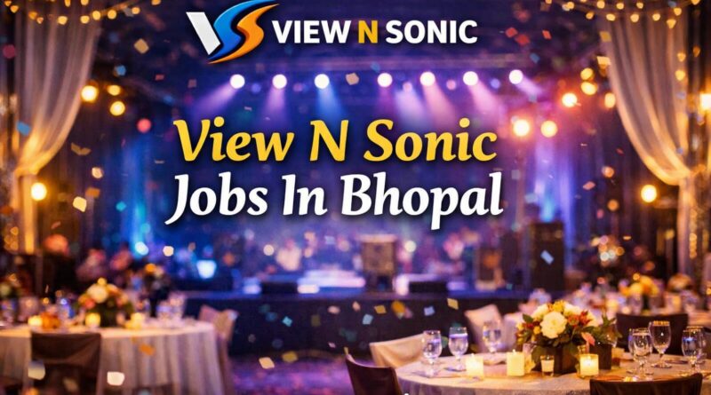 View N Sonic Jobs In Bhopal