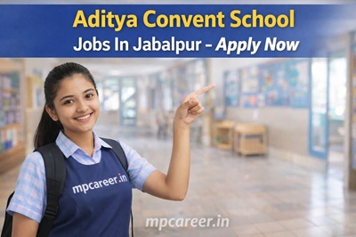 Aditya Convent School Jobs In Jabalpur
