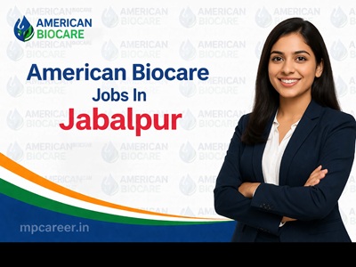 American Biocare Jobs In Jabalpur