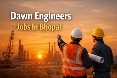 Dawn Engineers Jobs In Bhopal