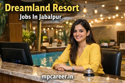 Dreamland Resort Jobs In Jabalpur