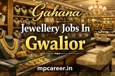 Gahana Jewellery Jobs In Gwalior