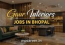 Gaur Interiors Jobs In Bhopal