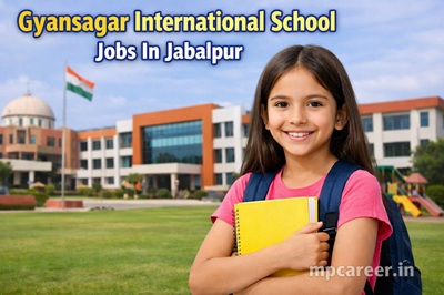 Gyansagar International School Jobs In Jabalpur