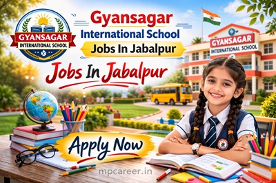 Gyansagar International School Jobs In Jabalpur