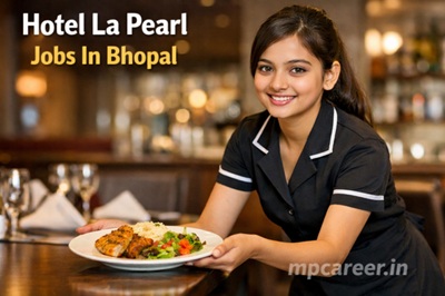 Hotel La Pearl Jobs In Bhopal