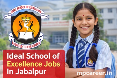 Ideal School Of Excellence Jobs In Jabalpur
