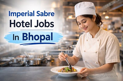 Imperial Sabre Hotel Jobs In Bhopal
