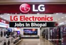 Lg Electronics Jobs In Bhopal