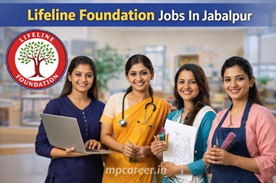 Lifeline Foundation Jobs In Jabalpur