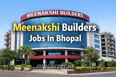 Meenakshi Builders Jobs In Bhopal