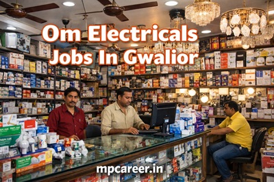 Om Electricals Jobs In Gwalior
