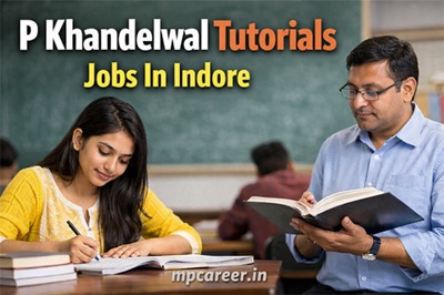 P Khandelwal Tutorials Jobs In Indore