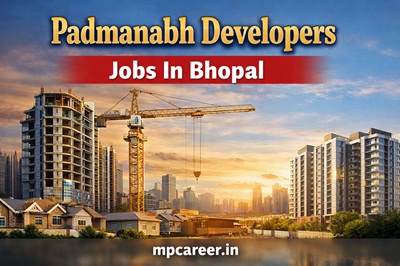 Padmanabh Developers Jobs In Bhopal