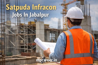 Satpuda Infracon Jobs In Jabalpur