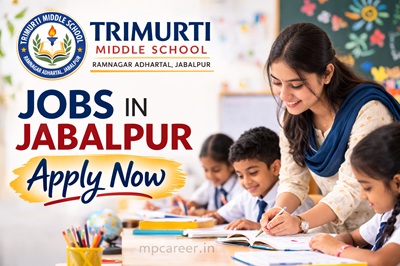 Trimurti Middle School Jobs In Jabalpur