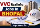 Vvc Real Infra Jobs In Bhopal