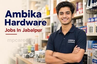 Ambika Hardware Jobs In Jabalpur