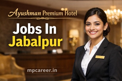 Ayushman Premium Hotel Jobs In Jabalpur