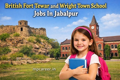 British Fort Tewar And Wright Town School Jobs In Jabalpur