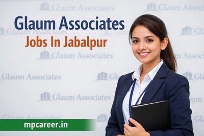 Glaum Associates Jobs In Jabalpur