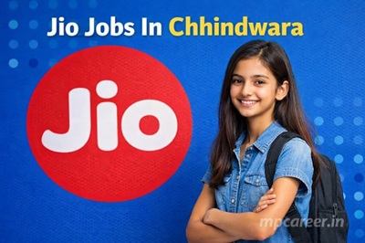 Jio Jobs In Chhindwara