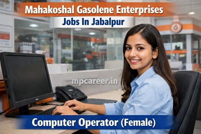 Mahakoshal Gasolene Enterprises Jobs In Jabalpur