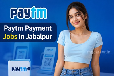 Paytm Payment Jobs In Jabalpur