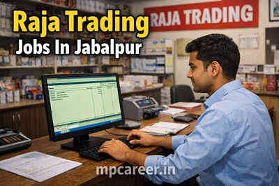 Raja Trading Jobs In Jabalpur