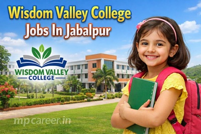 Wisdom Valley College Jobs In Jabalpur