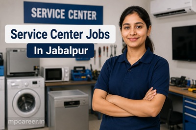 Service Center Jobs In Jabalpur