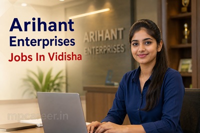 Arihant Enterprises Jobs In Vidisha