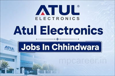 Atul Electronics Jobs In Chhindwara