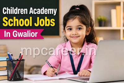 Children Academy School Jobs In Gwalior