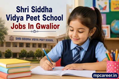 Shri Siddha Vidya Peet School Jobs In Gwalior