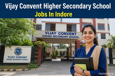 Vijay Convent Higher Secondary School Jobs In Indore