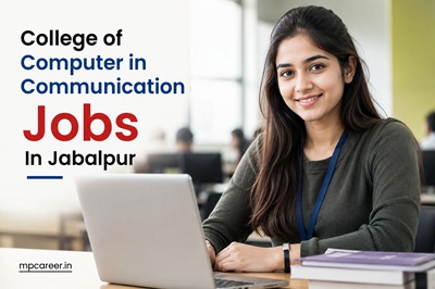 College Of Computer In Communication Jobs In Jabalpur