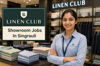 Linen Club Showroom Jobs In Singrauli