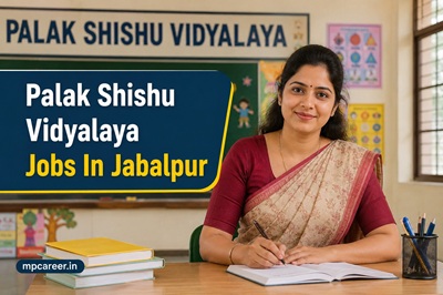Palak Shishu Vidyalaya Jobs In Jabalpur