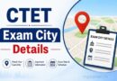 Ctet Exam City Details