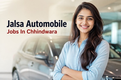 Jalsa Automobile Jobs In Chhindwara