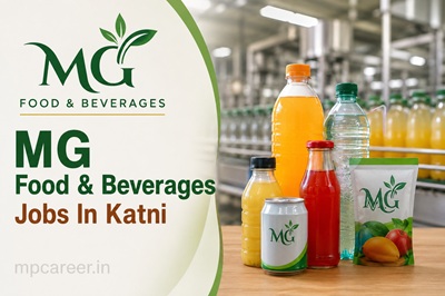 Mg Food &Amp; Beverages Jobs In Katni