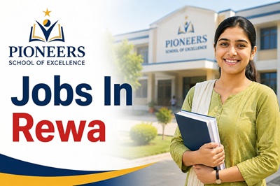 Pioneers School Of Excellence Jobs In Rewa