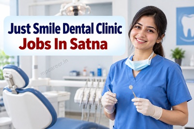 Just Smile Dental Clinic Jobs In Satna