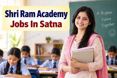 Shri Ram Academy Jobs In Satna