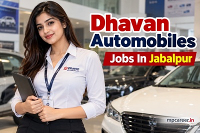 Dhavan Automobiles Jobs In Jabalpur